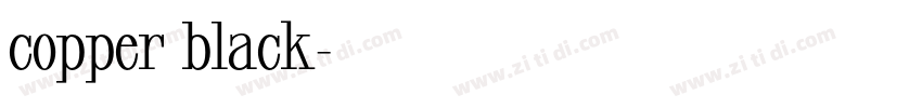 copper black字体转换 copper black字体转换